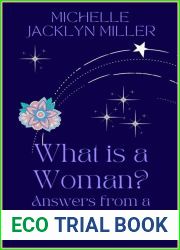 What Is A Woman? Answers From A Transgender Perspective