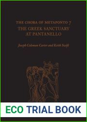 The Chora of Metaponto 7: The Greek Sanctuary at Pantanello