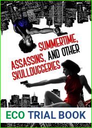 Summertime, Assassins, Other Skullduggeries