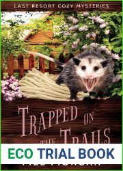 Trapped on the Trails (Last Resort Cozy Mysteries Book 3)
