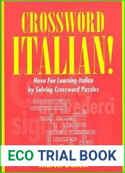 Crossword Italian!: Have Fun Learning Italian by Solving Crossword Puzzles (Toronto Italian Studies) (Italian Edition)