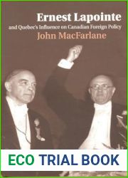 Ernest Lapointe and Quebec|s Influence on Canada|s Foreign Policy