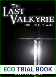 The Last Valkyrie: 1: The Long Walk