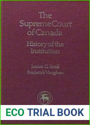 The Supreme Court of Canada: History of the institution
