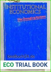 Institutional economics: The changing system
