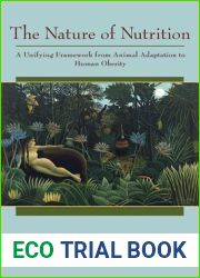 The Nature of Nutrition: A Unifying Framework from Animal Adaptation to Human Obesity