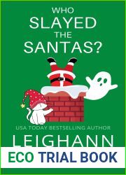 Who Slayed The Santas? (Juniper Holiday Cozy Mystery, #3)