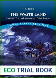 The Waste Land, Prufrock, The Hollow Men and Other Poems (Dover Thrift Editions: Poetry)