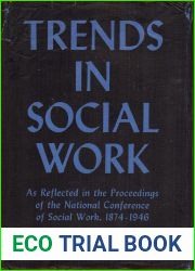 Trends in social work: As reflected in the Proceedings of the National Conference of Social Work, 1874-1946