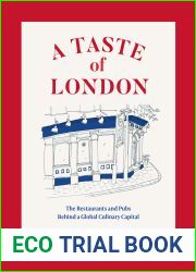 A Taste of London: The Restaurants and Pubs Behind a Global Culinary Capital