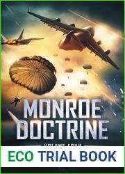 Monroe Doctrine: Volume IV (Monroe Doctrine, #4)