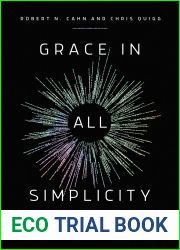Grace in All Simplicity: Beauty, Truth, and Wonders on the Path to the Higgs Boson and New Laws of Nature