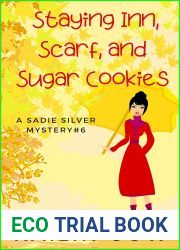 Staying Inn, Scarf, and Sugar Cookies (Sadie Silver Mystery, #6)
