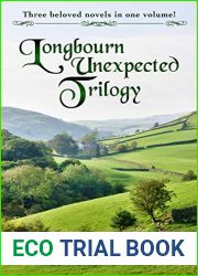 The Longbourn Unexpected Trilogy: Three beloved stories in one volume!