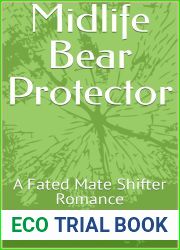 Midlife Bear Protector : A Fated Mate Shifter Romance (Bear Mates Over Forty Book 6)