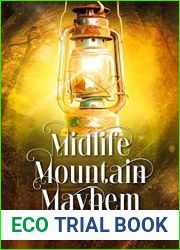 Midlife Mountain Mayhem: A Paranormal Women|s Fantasy (Midlife Mountain Magic Book 4)