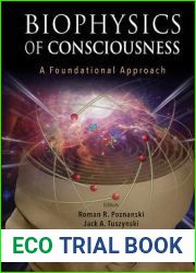 Biophysics of Consciousness: A Foundational Approach