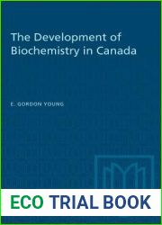 The Development of Biochemistry in Canada (Heritage)