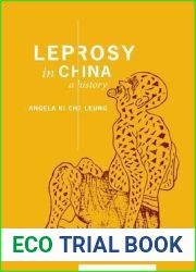 Leprosy in China: A History