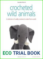 Crocheted Wild Animals
