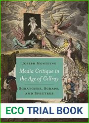 Media Critique in the Age of Gillray: Scratches, Scraps, and Spectres