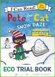 Pete the Cat: Snow Daze: A Winter and Holiday Book for Kids (My First I Can Read)