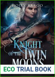 Knight of the Twin Moons (Twin Moons Saga #4)
