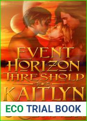 Event Horizon: Threshold