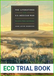 The Literatures of the U.S.-Mexican War: Narrative, Time, and Identity