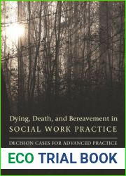 Dying, Death, and Bereavement in Social Work Practice