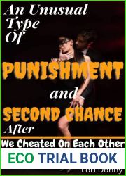 An Unusual Type Of Punishment And Second Chance After We Cheated On Each Other: ( cheating wife caught in Infidelity pleasure taboo, erotica affair anthology, … wives and their punishment afterw
