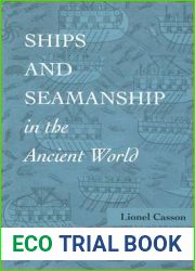 Ships and Seamanship in the Ancient World