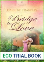 Bridge To Love (Maple Notch, #2)