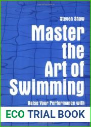 Master the Art of Swimming: Raise Your Performance with the Alexander Technique by Steven Shaw(2009-08-04)