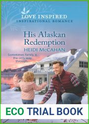 His Alaskan Redemption (Home to Hearts Bay Book 3)