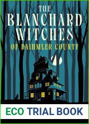 The Blanchard Witches of Daihmler County: Book 1 in the Blanchard Witches series