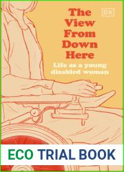 The View From Down Here: Life as a Young Disabled Woman