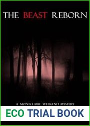 The Beast Reborn (Montclaire Weekend Mysteries #5)