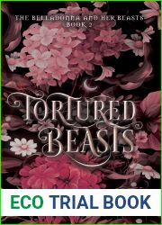 Tortured Beasts (The Belladonna and Her Beast, #2)