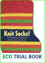 Knit Socks!: 17 Classic Patterns for Cozy Feet