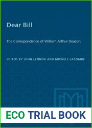 Dear Bill: The Correspondence of William Arthur Deacon (Heritage)
