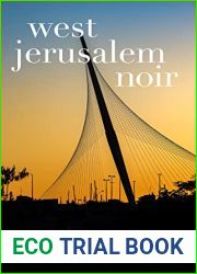 West Jerusalem Noir (Akashic Noir Series)