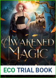 Awakened Magic (The Wolf Born Trilogy, #3)