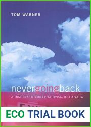 Never Going Back: A History of Queer Activism in Canada