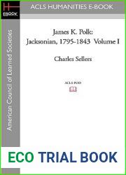 James K. Polk, Vol. 1: Jacksonian, 1795-1843