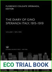 The Diary of Gino Speranza. Italy, 1915-1919. Volumes 1 and 2.