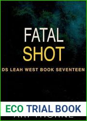 Fatal Shot (DS Leah West #17)