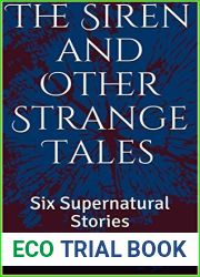 The Siren and Other Strange Tales: Six Supernatural Stories