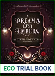 A Dream|s Last Embers: A Collection of Fairy Tales