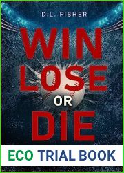 Win, Lose or Die